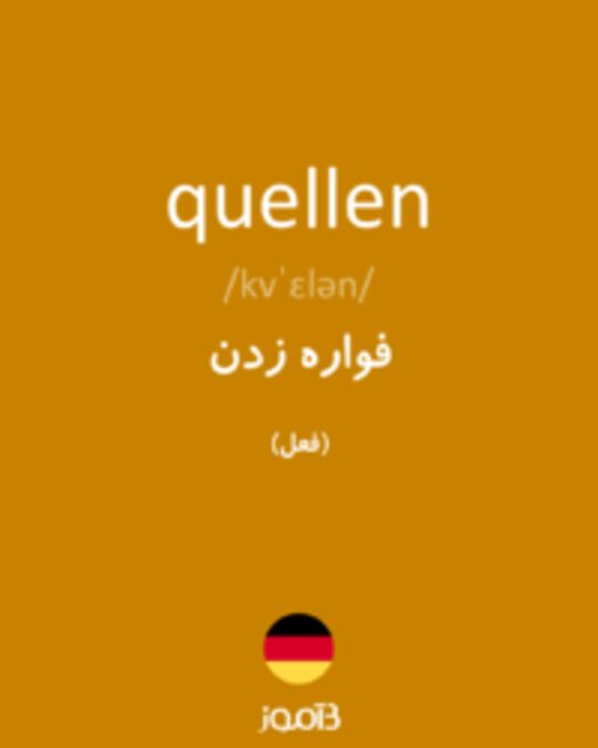  تصویر quellen - دیکشنری انگلیسی بیاموز