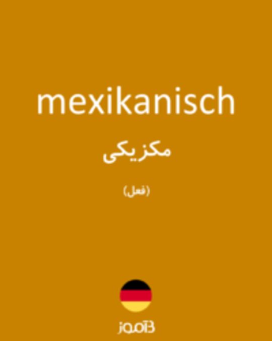  تصویر mexikanisch - دیکشنری انگلیسی بیاموز