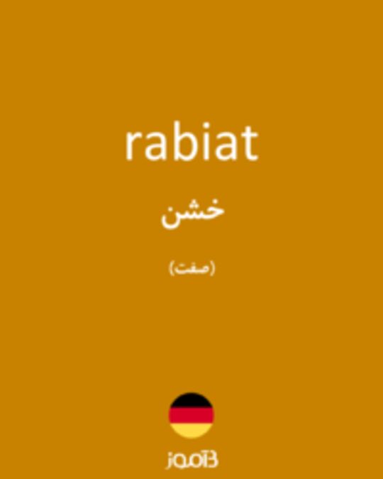  تصویر rabiat - دیکشنری انگلیسی بیاموز