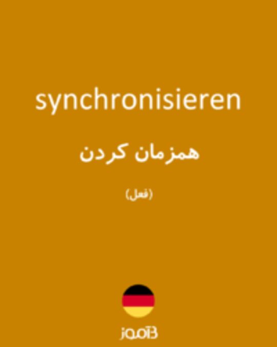  تصویر synchronisieren - دیکشنری انگلیسی بیاموز