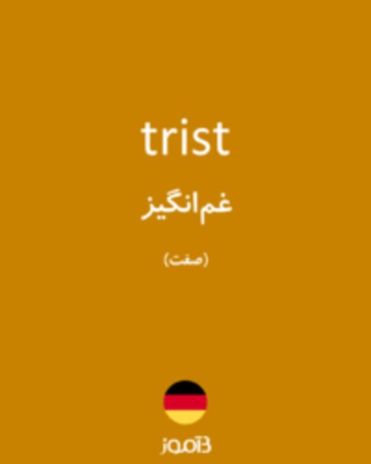  تصویر trist - دیکشنری انگلیسی بیاموز