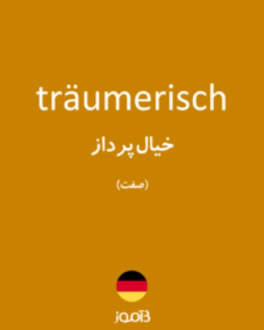  تصویر träumerisch - دیکشنری انگلیسی بیاموز