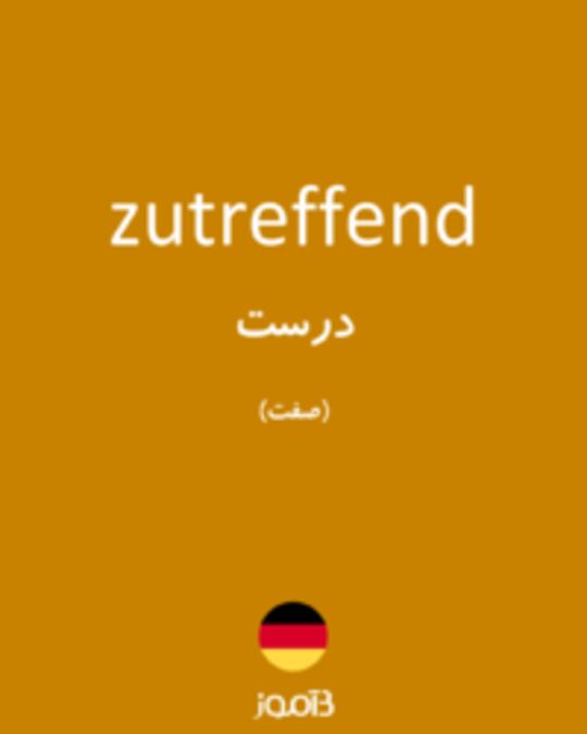  تصویر zutreffend - دیکشنری انگلیسی بیاموز