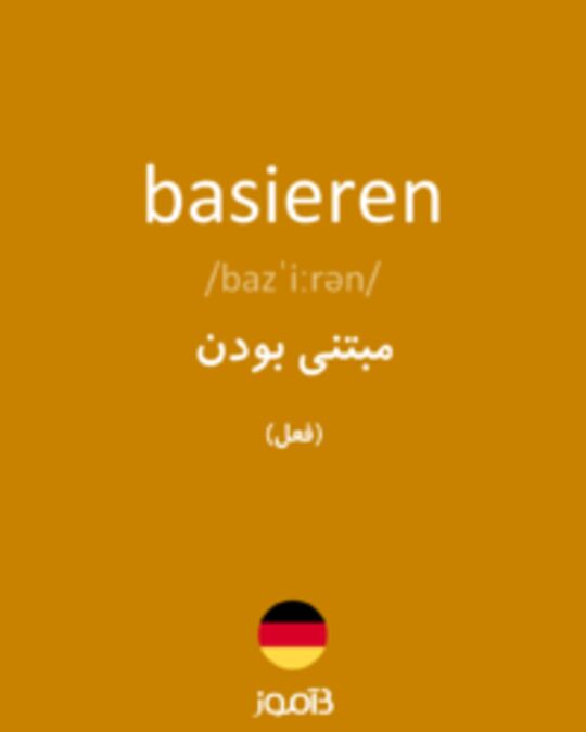  تصویر basieren - دیکشنری انگلیسی بیاموز