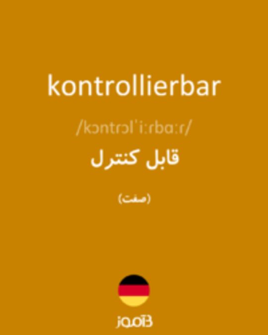  تصویر kontrollierbar - دیکشنری انگلیسی بیاموز