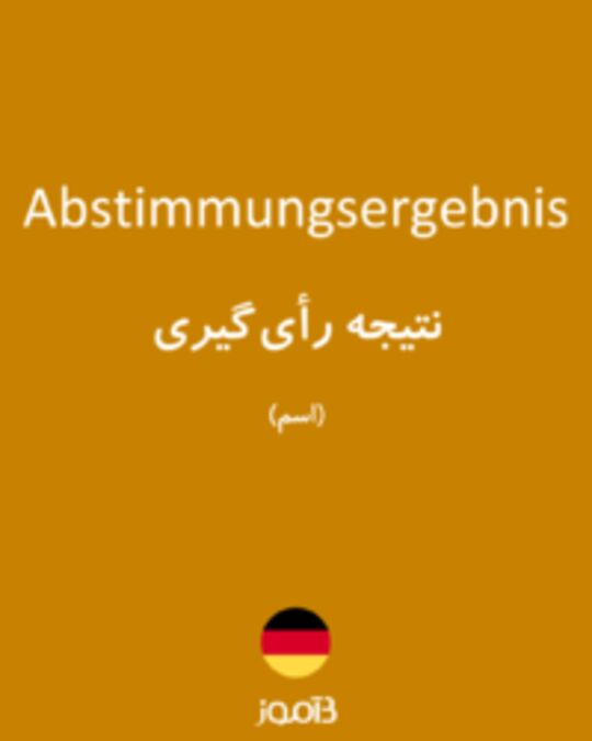  تصویر Abstimmungsergebnis - دیکشنری انگلیسی بیاموز