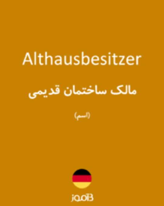  تصویر Althausbesitzer - دیکشنری انگلیسی بیاموز