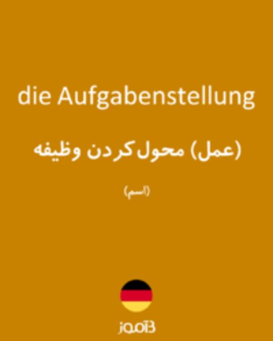  تصویر die Aufgabenstellung - دیکشنری انگلیسی بیاموز