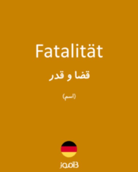  تصویر Fatalität - دیکشنری انگلیسی بیاموز