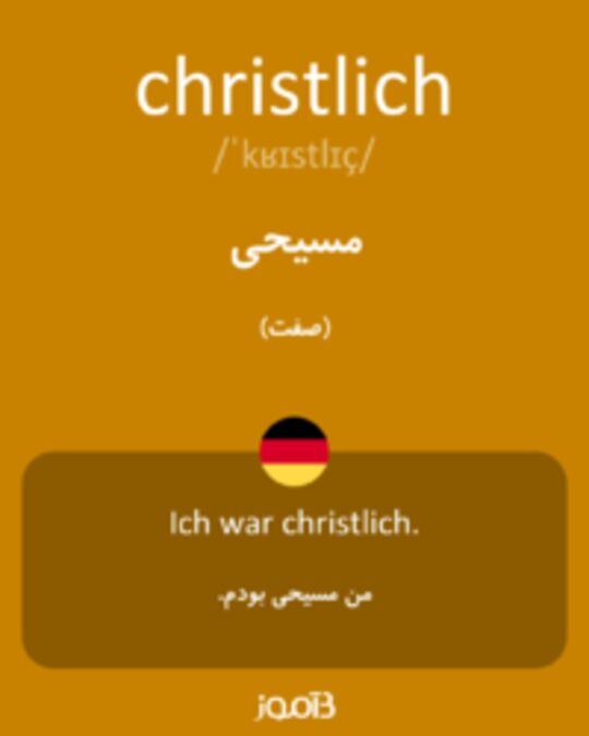  تصویر christlich - دیکشنری انگلیسی بیاموز