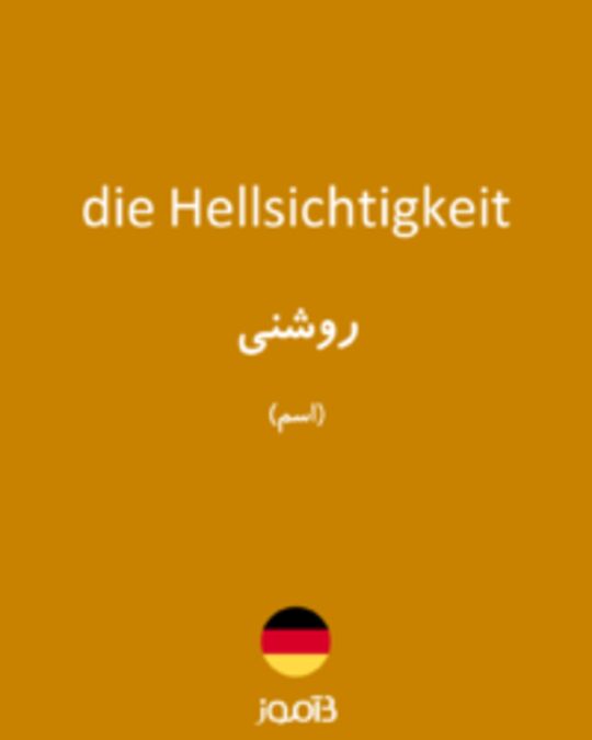  تصویر die Hellsichtigkeit - دیکشنری انگلیسی بیاموز