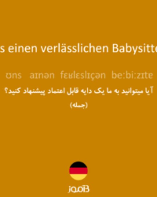  تصویر Können Sie uns einen verlässlichen Babysitter empfehlen? - دیکشنری انگلیسی بیاموز