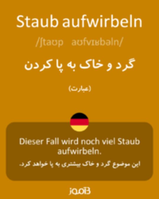  تصویر Staub aufwirbeln - دیکشنری انگلیسی بیاموز