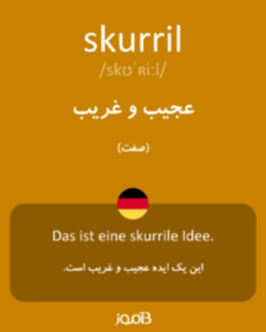  تصویر skurril - دیکشنری انگلیسی بیاموز