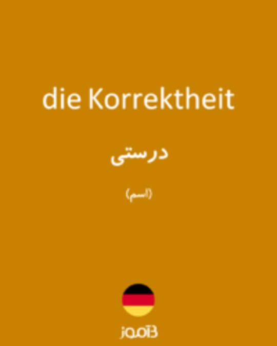  تصویر die Korrektheit - دیکشنری انگلیسی بیاموز