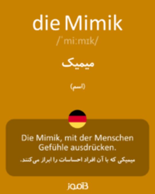  تصویر die Mimik - دیکشنری انگلیسی بیاموز