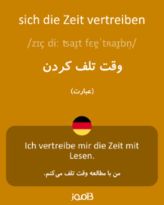  تصویر sich die Zeit vertreiben - دیکشنری انگلیسی بیاموز