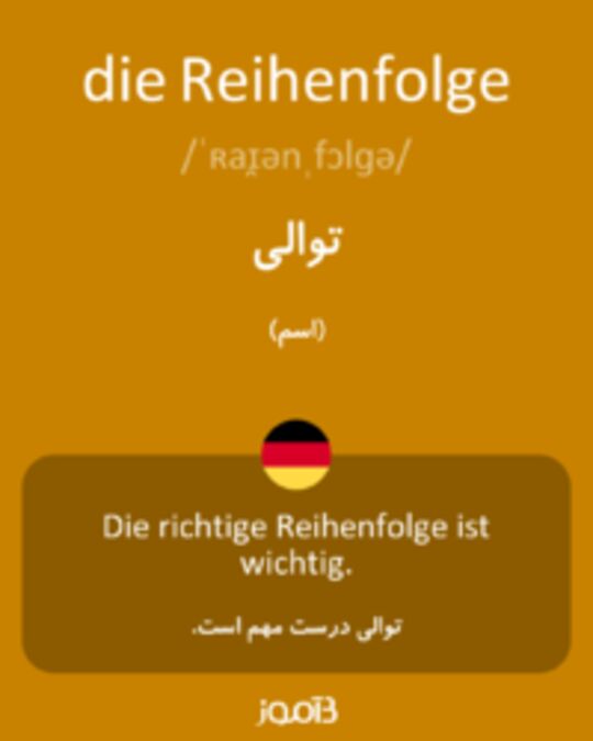  تصویر die Reihenfolge - دیکشنری انگلیسی بیاموز