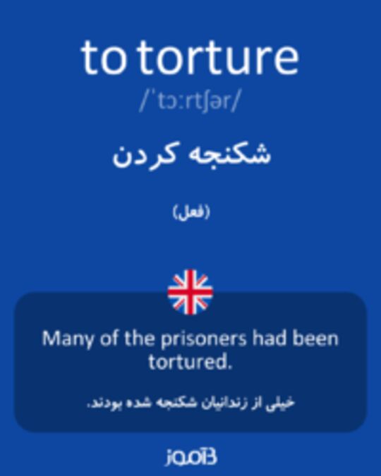  تصویر to torture - دیکشنری انگلیسی بیاموز
