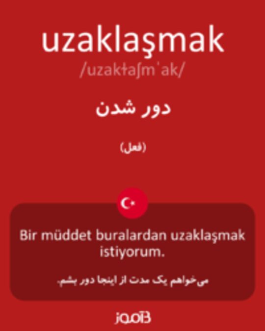  تصویر uzaklaşmak - دیکشنری انگلیسی بیاموز