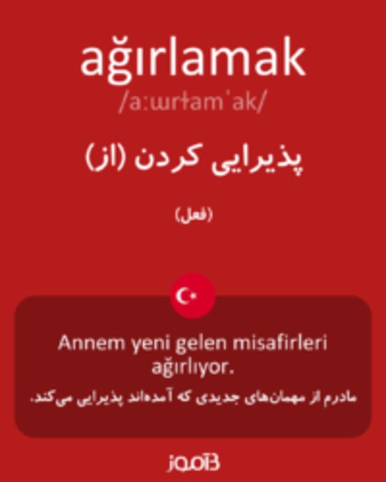  تصویر ağırlamak - دیکشنری انگلیسی بیاموز