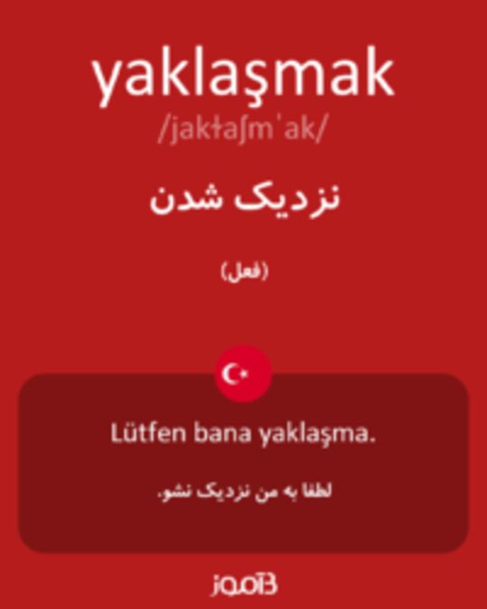  تصویر yaklaşmak - دیکشنری انگلیسی بیاموز