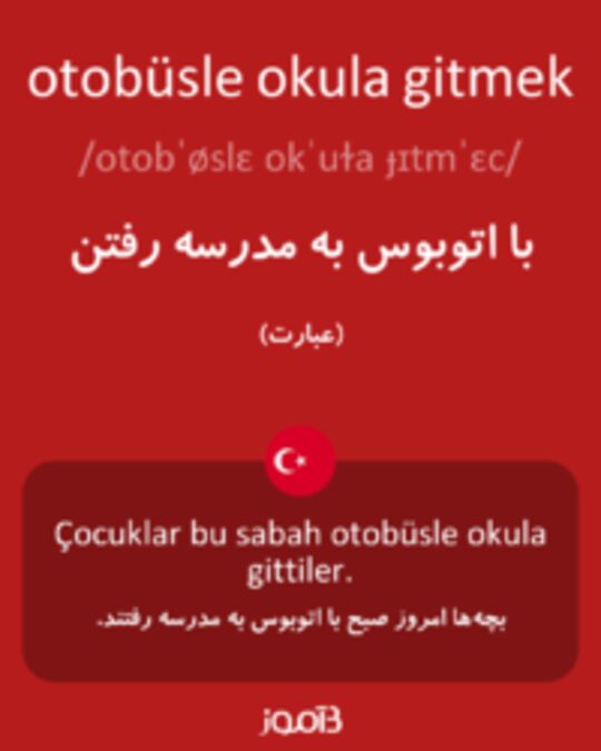  تصویر otobüsle okula gitmek - دیکشنری انگلیسی بیاموز