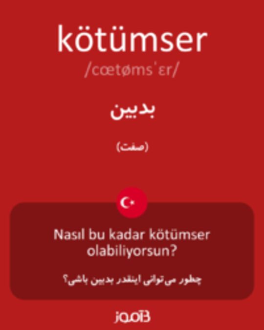  تصویر kötümser - دیکشنری انگلیسی بیاموز