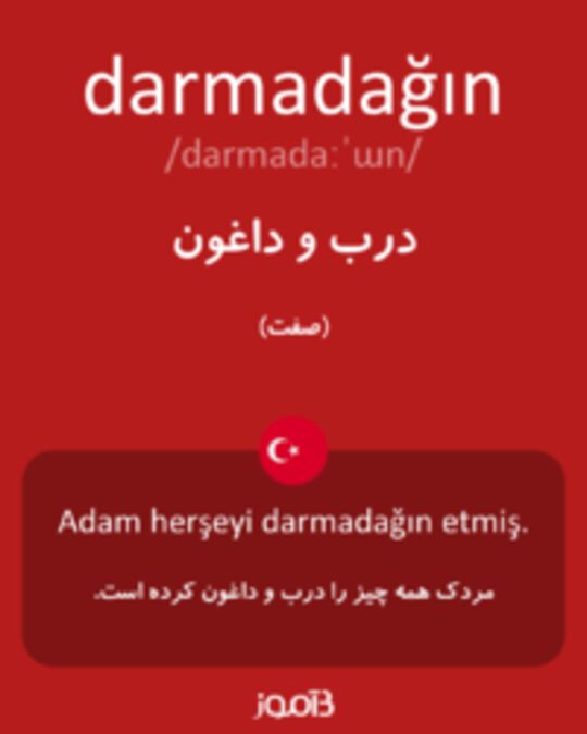  تصویر darmadağın - دیکشنری انگلیسی بیاموز