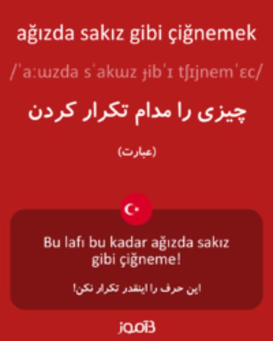  تصویر ağızda sakız gibi çiğnemek - دیکشنری انگلیسی بیاموز