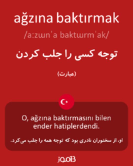  تصویر ağzına baktırmak - دیکشنری انگلیسی بیاموز