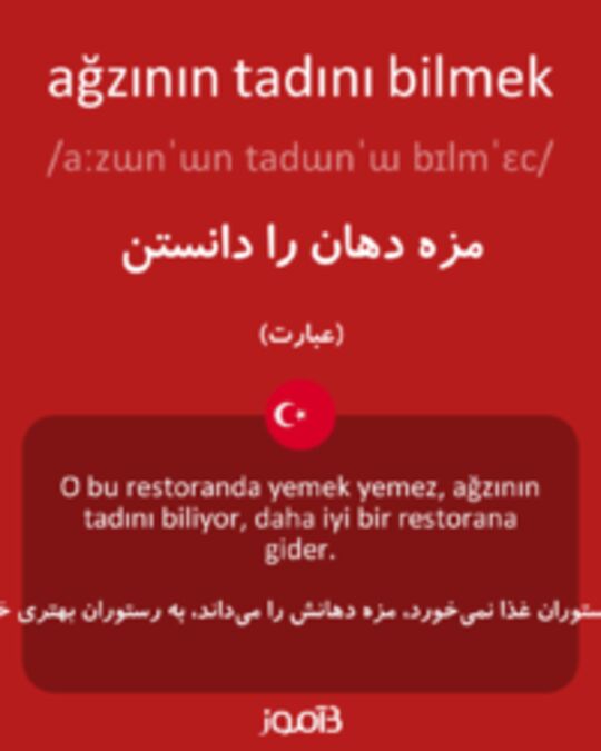  تصویر ağzının tadını bilmek - دیکشنری انگلیسی بیاموز