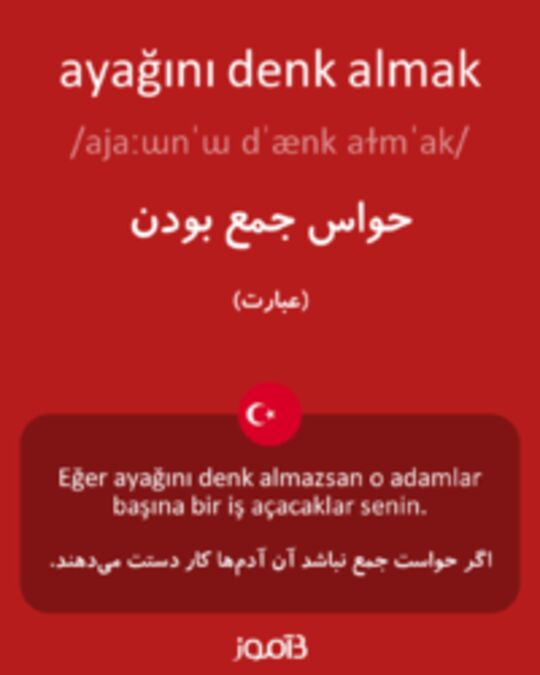  تصویر ayağını denk almak - دیکشنری انگلیسی بیاموز