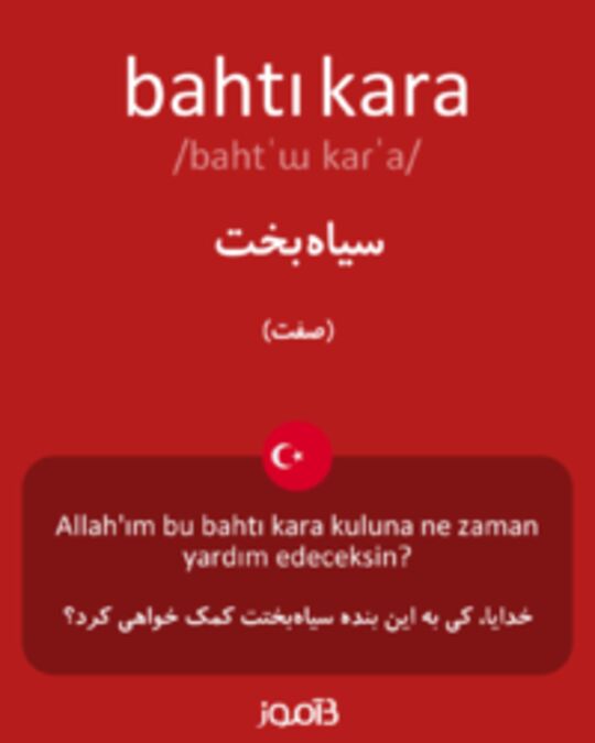  تصویر bahtı kara - دیکشنری انگلیسی بیاموز