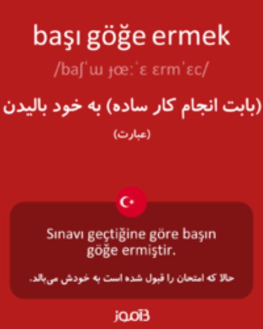  تصویر başı göğe ermek - دیکشنری انگلیسی بیاموز