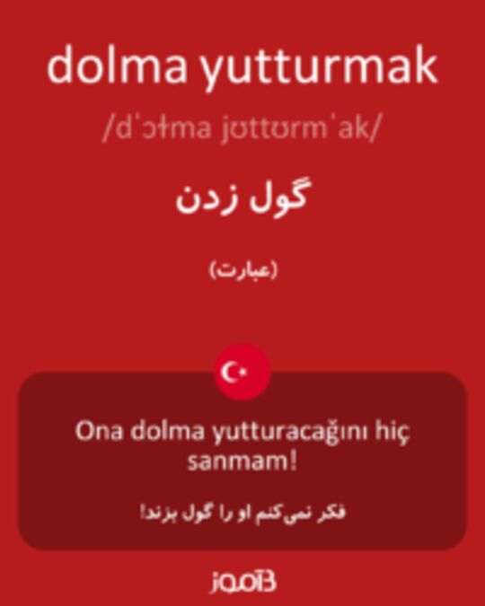  تصویر dolma yutturmak - دیکشنری انگلیسی بیاموز