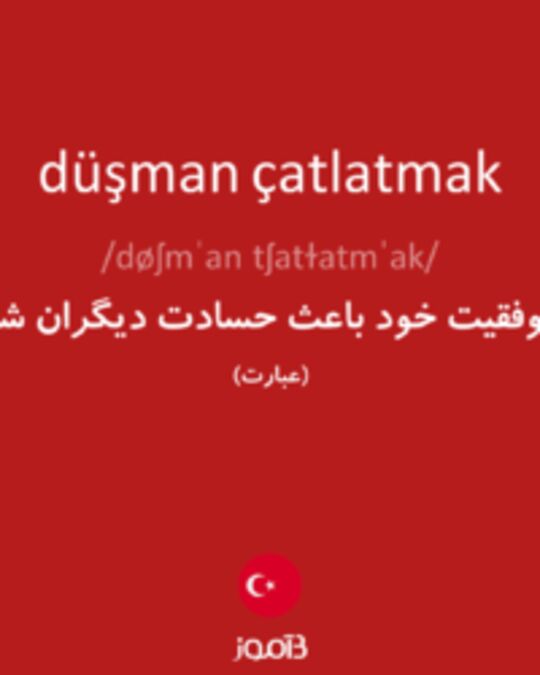  تصویر düşman çatlatmak - دیکشنری انگلیسی بیاموز