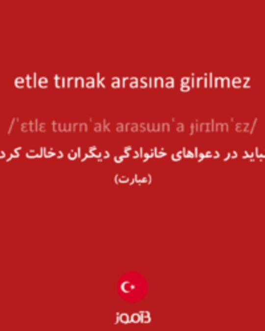  تصویر etle tırnak arasına girilmez - دیکشنری انگلیسی بیاموز