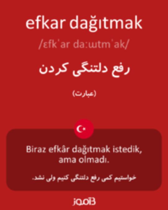  تصویر efkar dağıtmak - دیکشنری انگلیسی بیاموز