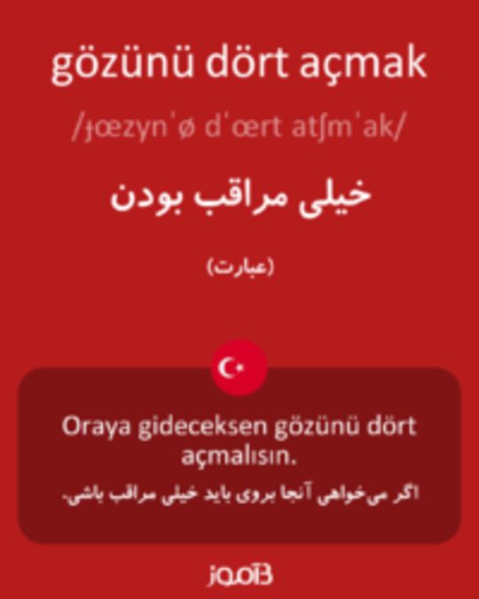  تصویر gözünü dört açmak - دیکشنری انگلیسی بیاموز