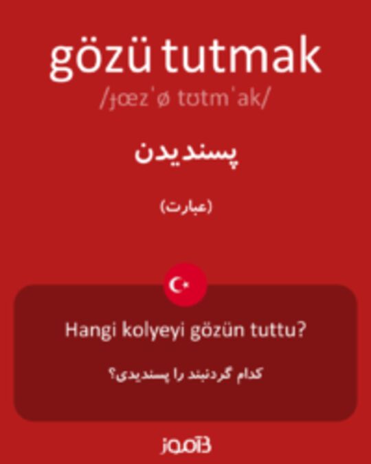  تصویر gözü tutmak - دیکشنری انگلیسی بیاموز