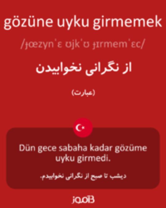  تصویر gözüne uyku girmemek - دیکشنری انگلیسی بیاموز