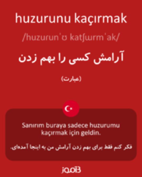  تصویر huzurunu kaçırmak - دیکشنری انگلیسی بیاموز