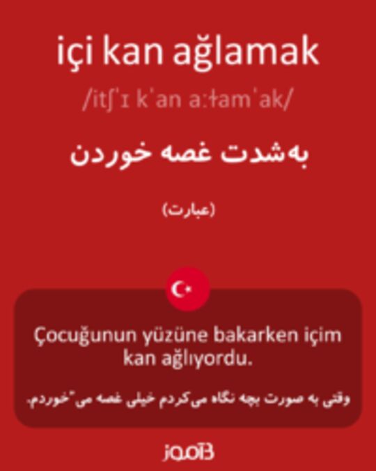  تصویر içi kan ağlamak - دیکشنری انگلیسی بیاموز