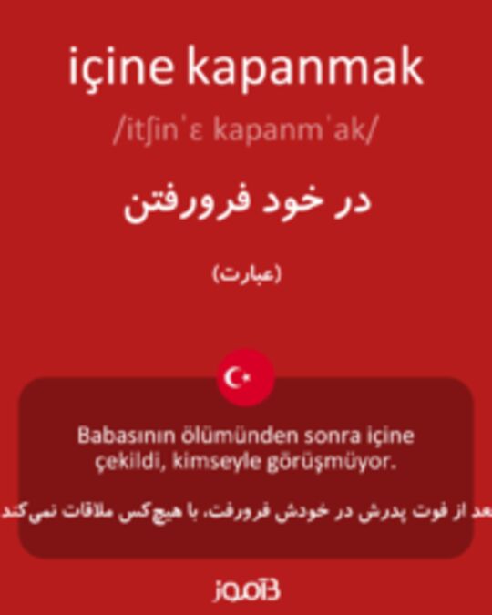  تصویر içine kapanmak - دیکشنری انگلیسی بیاموز