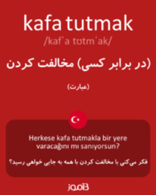  تصویر kafa tutmak - دیکشنری انگلیسی بیاموز