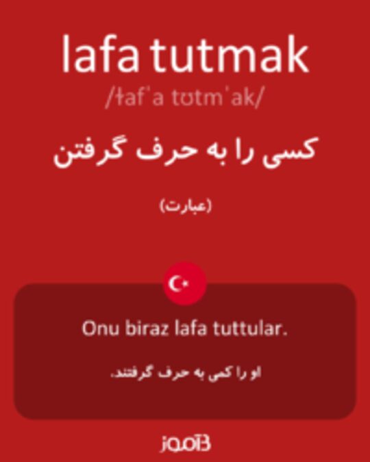  تصویر lafa tutmak - دیکشنری انگلیسی بیاموز