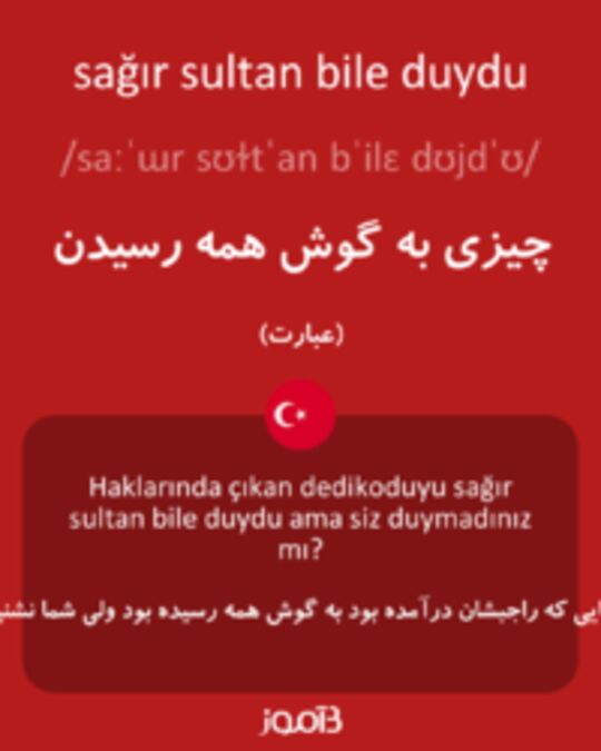  تصویر sağır sultan bile duydu - دیکشنری انگلیسی بیاموز