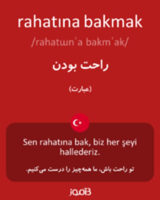  تصویر rahatına bakmak - دیکشنری انگلیسی بیاموز