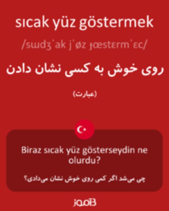  تصویر sıcak yüz göstermek - دیکشنری انگلیسی بیاموز